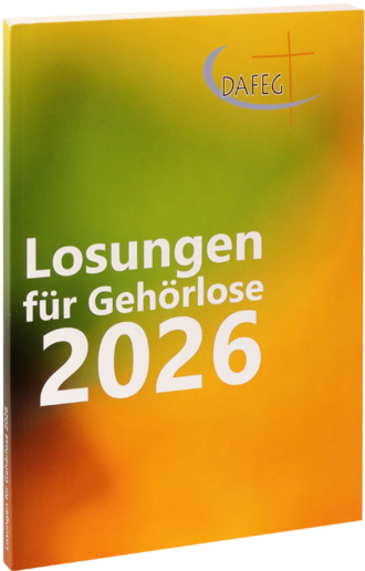 Losungen für Gehörlose Losungen für Gehörlose